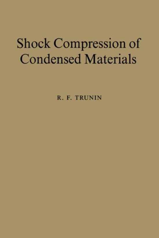 Shock Compression of Condensed Materials 9780521582902 R. F. Trunin