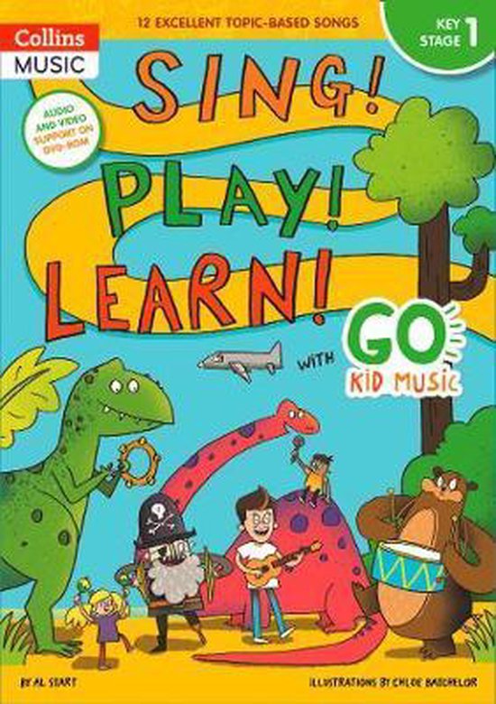 Sing! Play! Learn! with Go Kid Music - Key Stage 1 - cover