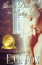 Lucky Dawg Meets Lucky Lucy