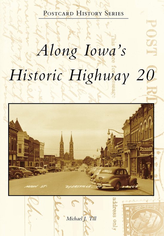 Postcard History Series - Along Iowa's Historic Highway 20 - cover