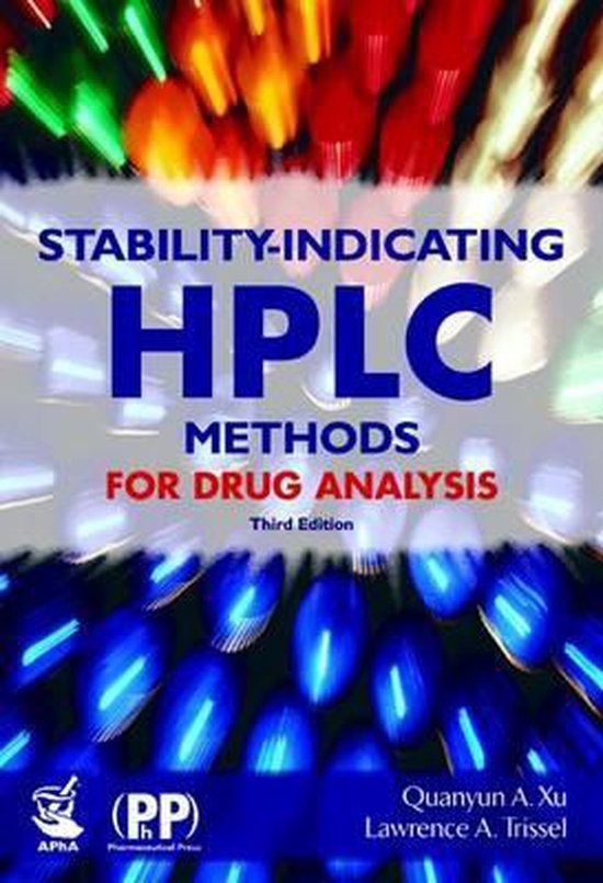Stabilityindicating HPLC Methods for Drug Analysis 9780853697237 Quanyun Xu Boeken