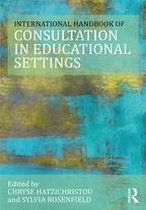 Consultation, Supervision, and Professional Learning in School Psychology Series - The International Handbook of Consultation in Educational Settings