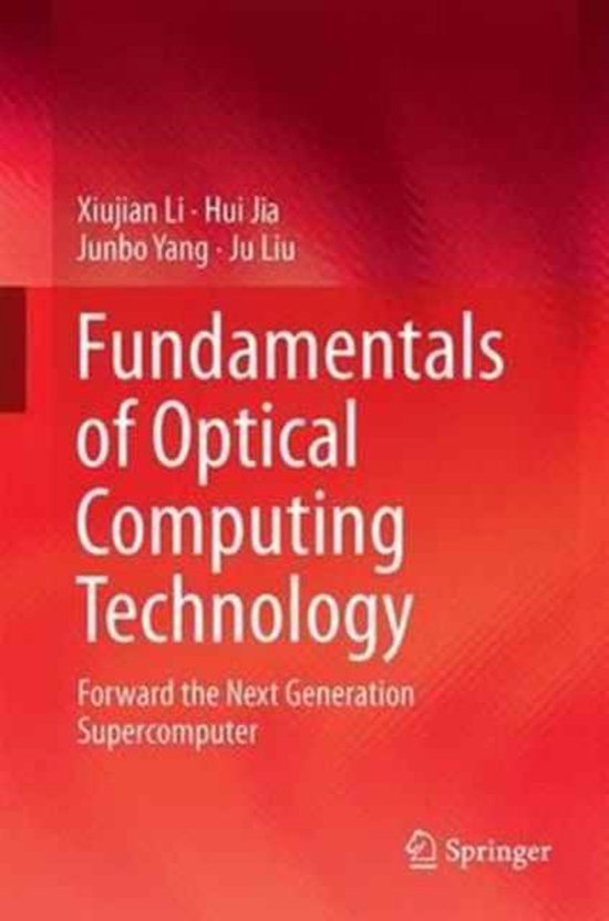Fundamentals of Optical Computing Technology