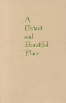 A Distant and Beautiful Place