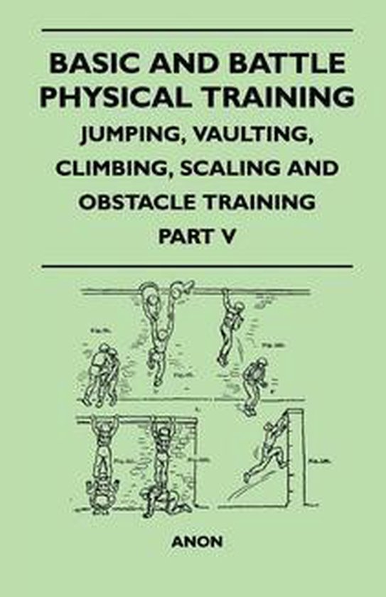 Basic and Battle Physical Training - Jumping, Vaulting, Clim ... - cover