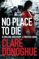Detective Jane Bennett and Mike Lockyer series 2 - No Place to Die