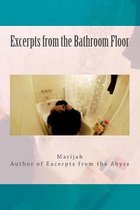 Excerpts from the Bathroom Floor
