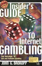 The Insider's Guide to Internet Gambling