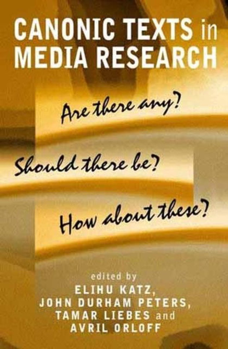 Canonic Texts In Media Research - E Katz