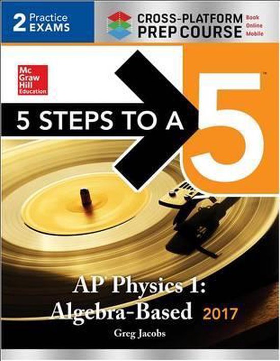 5 Steps to a 5 AP Physics 1, Greg Jacobs 9781259643552 Boeken