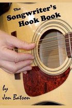 The Songwriter's Hook Book
