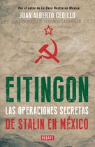 Eitingon, las operaciones secretas de Stalin en México