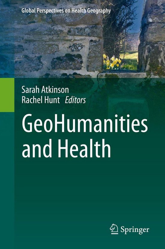 Global Perspectives on Health Geography GeoHumanities and Health