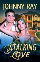 Stalking Love