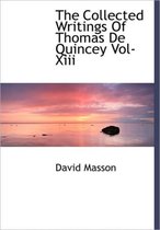 The Collected Writings of Thomas de Quincey Vol-XIII