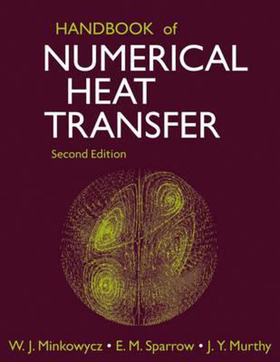 Handbook Of Numerical Heat Transfer 9780471348788 WJ Minkowycz
