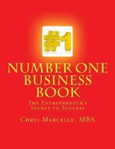 Number One Business Book, the Entrepreneur's Secret to Success