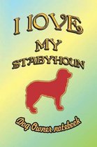 I Love My Stabyhoun - Dog Owner Notebook