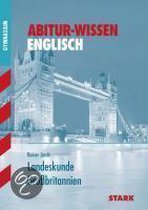 Abitur-Wissen Englisch. Landeskunde Grossbritannien