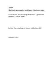 Evaluation of the Trajectory Operations Applications Software Task (Toast)