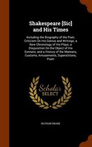 Shakespeare [Sic] and His Times