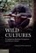 Wild Cultures