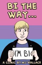 Bi The Way