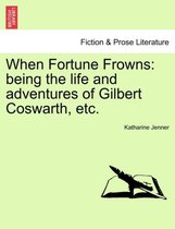 When Fortune Frowns