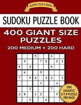 Sudoku Puzzle Book 400 Giant Size Puzzles, 200 Medium and 200 Hard