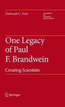 Classics in Science Education 2 - One Legacy of Paul F. Brandwein