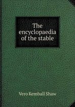 The encyclopaedia of the stable