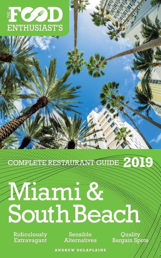 The Food Enthusiast’s Complete Restaurant Guide - Miami &  ... - cover