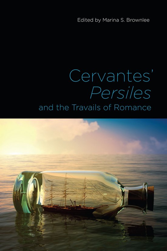 Toronto Iberic - Cervantes' Persiles and the Travails of Rom ... - cover