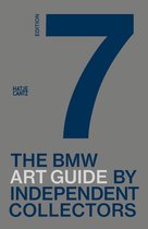 BMW Art Journey-The Seventh BMW Art Guide by Independent Collectors