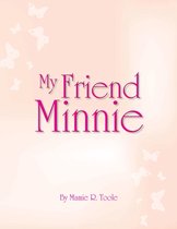 My Friend Minnie