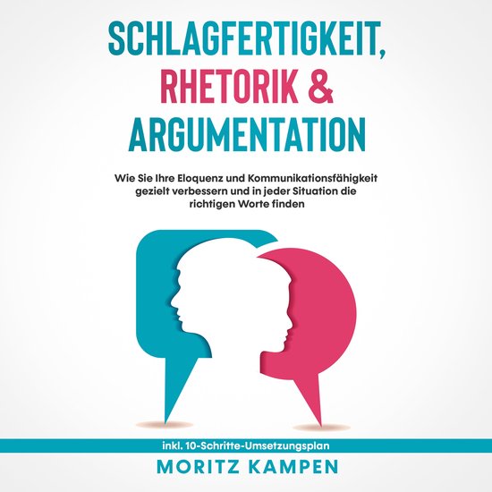 Schlagfertigkeit, Rhetorik & Argumentation: Wie Sie Ihre Elo ... - cover