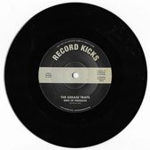 The Grease Traps - Birds Of Paradise/More And More (7" Vinyl Single)