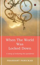When The World Was Locked Down