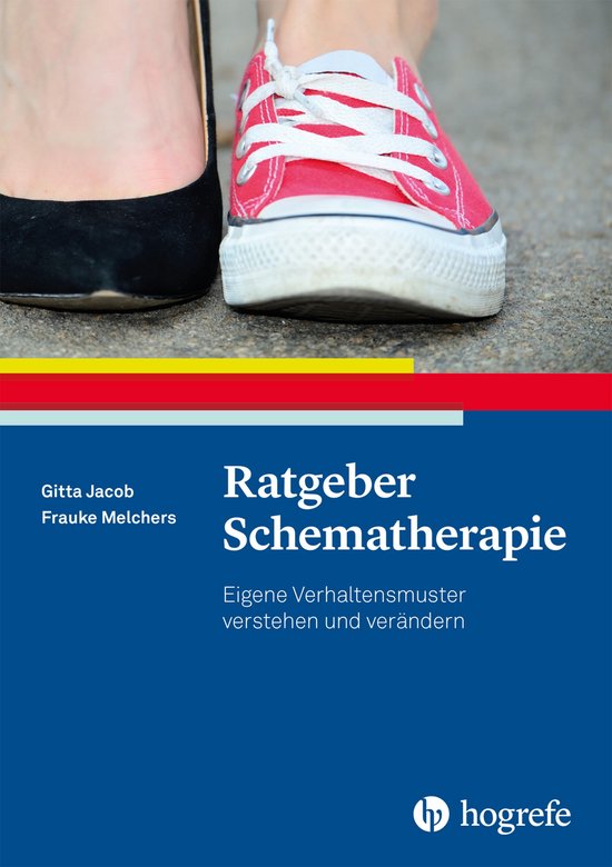 Ratgeber zur Reihe Fortschritte der Psychotherapie 38 - Ratgeber Schematherapie
