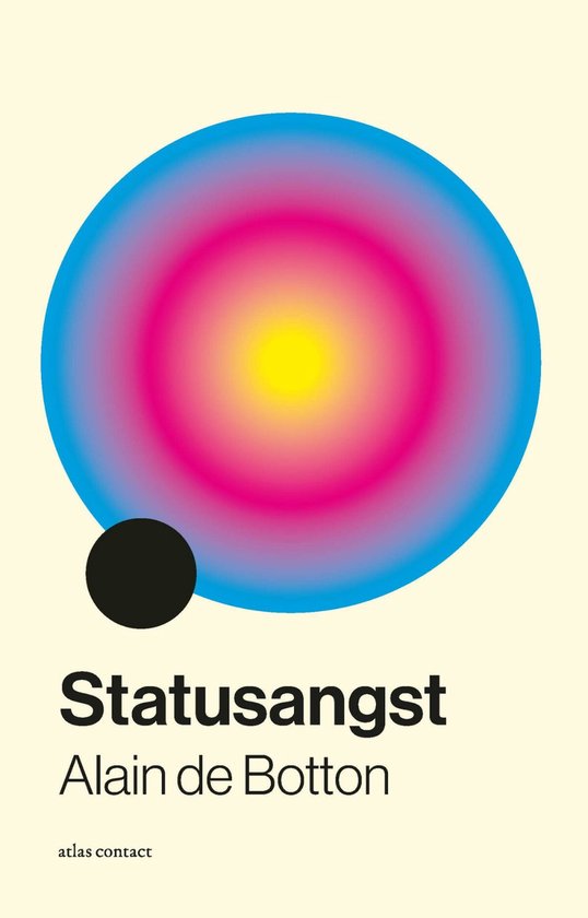 Boek "Statusangst" van Alain de Botton met een cirkel in blauw, roze en geel.