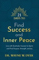 21 Days 1 - 21 Days to Find Success and Inner Peace