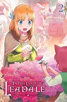 In the Land of Leadale (manga) 2 - In the Land of Leadale, Vol. 2 (manga)