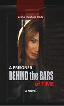A Prisoner Behind The Bars of Time