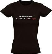 Wat er ook gebeurd, altijd blijven zuipen Dames T-shirt | drinken | bier | kroeg | cafe | feest | grappig