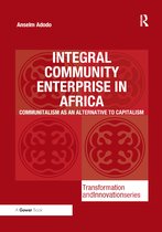 Transformation and Innovation- Integral Community Enterprise in Africa