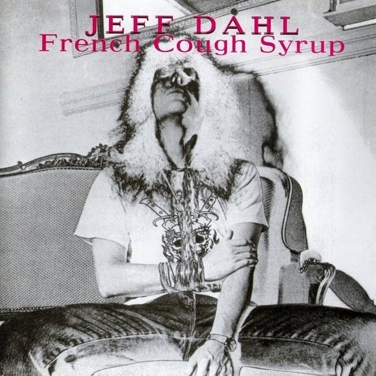 Jeff Dahl - French Cough Syrup (CD)