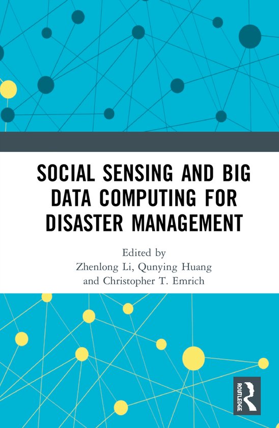 Social Sensing and Big Data Computing for Disaster Management ...