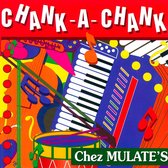 Various Artists - Chank-A-Chank Chez Mulate's (CD)