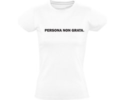 Persona non grata dames t-shirt| onbeleefd | ongewenst | onbeschoft persoon | lastig| niet acceptabel| vervelend | latijns | tekst |