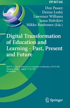 IFIP Advances in Information and Communication Technology- Digital Transformation of Education and Learning - Past, Present and Future